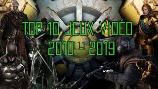 Top 10 Jeux Vidéo 2010 - 2019 - Tryssya de Riv.