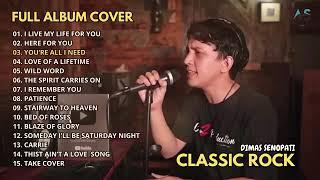 Dimas Senopati - I Live My Life For You - Here For You I Full Album Cover Classic Rock Hits