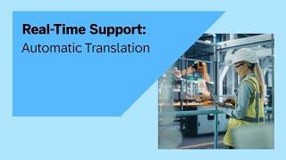 Real-Time Support: Automatic Translation