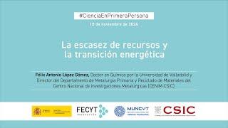 Ciclo "Ciencia en primera persona": La escasez de recursos y la transición energética