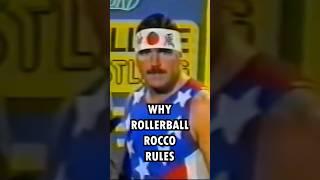 Why ROLLERBALL ROCCO rules!