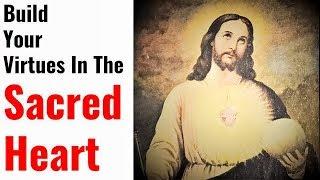 Unfailing Prayer to the Sacred Heart of Jesus for Divine Virtues, Powerful Healing, Blessings