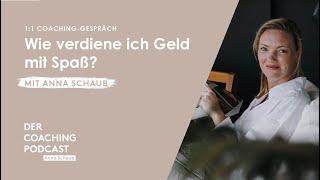 Wie verdiene ich Geld mit Spaß? -  Coaching-Gespräch