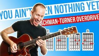 You Ain't Seen Nothing Yet  Bachman-Turner Overdrive  Acoustic Guitar Lesson [with PDF]