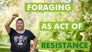 Foraging as an Act of Resistance with Linda Black Elk!