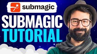  Submagic AI Tutorial  How to use Submagic (2024)