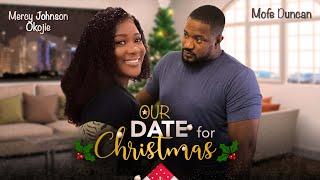 OUR DATE FOR CHRISTMAS/MERCY JOHNSON HAD TO DEAL WITH MOFE DUNCAN'S KIDS TO BE ABLE TO WIN HIS HEART