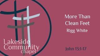 More Than Clean Feet - Rigg White