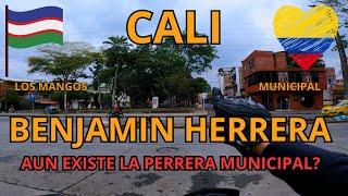 CALI  BENJAMIN HERRERA y sus barrios aledaños MUNICIPAL Y LOS MANGOS Motovlog