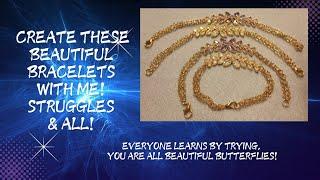 MAKE THESE BEAUTIFUL BRACELETS WITH ME! STRUGGLES AND ALL!!