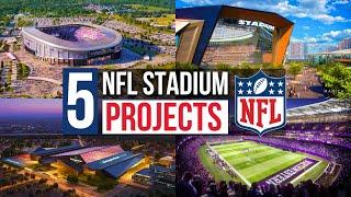 5 Future NFL Stadium Projects: Inside the $8 Billion Transformation