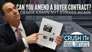 Can you Amend a Buyer Contract? Debra Kamin NYT Strikes Again...