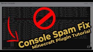 Console Spam Fix | Minecraft Plugin Tutorial Video | Remove Console Spam Messages