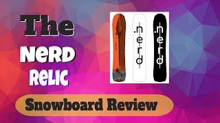 The Nerd Relic Snowboard Review