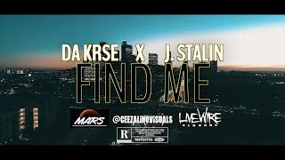 Da KRSE & J.Stalin - Find Me [Dir Ceezalino]