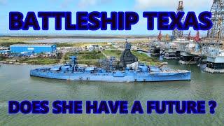 UPDATE NOVEMBER 2024: Battleship Texas, What's in Store for Her Future?