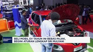 Beli Mobil EV Bebas Pajak, Begini Aturan Lengkap Sri Mulyani