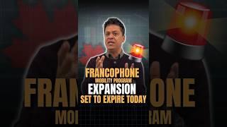 LAST DAY! Francophone Mobility Program Relaxed Rules Expire Today | CLB 5 + TEER 0–5 Ends? | Canada