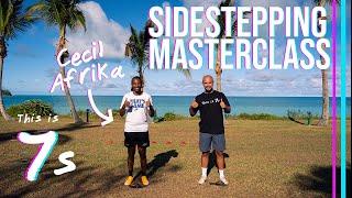 Sidestepping Masterclass with Cecil Afrika in Paradise | This is 7s Ep19.