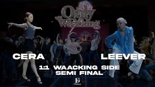 CERA vs LEEVER | 1on1 side for waackers | SEMI FINAL |  ONLY WAACKING VOL.3 | KOREA