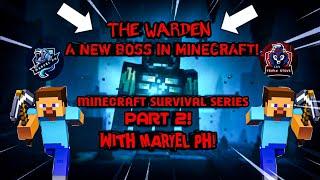 Minecraft Survival Series | Maryel PH and I face off with the Warden! Part 2 (This was not fun!)