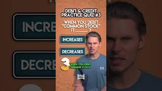 Debit & Credit Practice Quiz 3