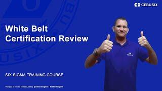 White Belt Certification Review | Six Sigma (6σ) Training