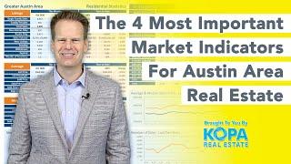 The 4 Most Important Market Indicators For Austin Area Real Estate