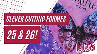 First Look: Kit n Caboodle Clever Cutting Formes 25 & 26