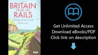 Download Britain from the Rails: A Window Gazer's Guide (Bradt Travel Guides) PDF