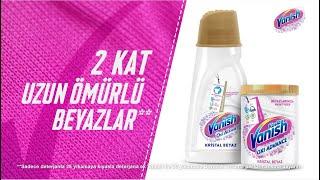 Vanish Kristal Beyaz ile 2 Kat Uzun Ömürlü Beyazlar*!