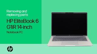 Removing & replacing parts | HP EliteBook 6 G1iR 14-inch Notebook PC | HP Computer Service
