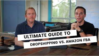 Ultimate Guide to Dropshipping VS. Amazon FBA For Passive Income