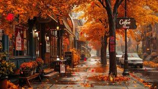  Autumn Vibes for Gentle Relaxation  Street Coffee Ambience and Smooth Instrumental Jazz Music