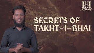 Takhti Bahi- The Crown Jewel of Gandhara | Episode 20 | Heritage Highlight | Infermation