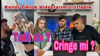 KENDİ TİKTOK VİDEOLARIMI İZLEDİM..! TATLI MI ? CRİNGE Mİ ?