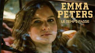 Emma Peters - Le temps passe (clip officiel)