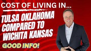 COST OF LIVING IN TULSA OKLAHOMA COMPARED TO WICHITA KANSAS 2024