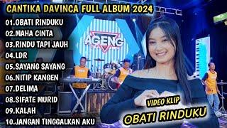 CANTIKA DAVINCA FULL ALBUM || OBATI RINDUKU, MAHA CINTA, CANTIKA DAVINCA FULL ALBUM TERBARU