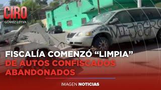 Retiran decenas de autos confiscados por la Fiscalía CDMX que estaban abandonados | Ciro