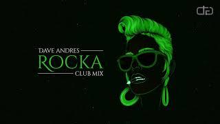 Dave Andres - Rocka (Club Mix)