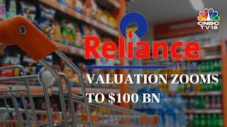 Reliance Retail’s Valuation Zooms To $100 Billion After Qatar Fund Buys 0.99% Stake | N18V