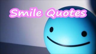 Smile Quotes - Inspirational Quotes about Smile