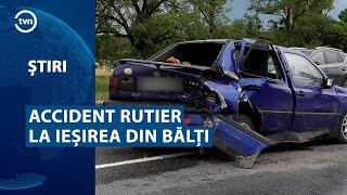 ACCIDENT RUTIER LA IEȘIREA DIN BĂLȚI