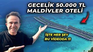 Maldivler'de Gecelik 50.000 TL BALAYI Otelinde Kaldım - İZLEMEDEN Plan Yapmayın!!!