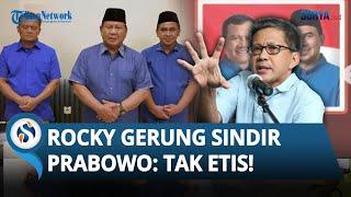 SINDIRAN PEDAS Rocky Gerung, Sebut Prabowo TIDAK ETIS gegara Cawe-cawe di Pilkada