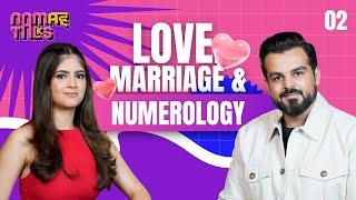 Love, Marriage and Relationship - Numerology | Ep - 2 | Namah Talks | By Rishabh A Grover