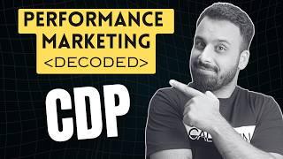 What is a CDP? And why it is the new performance marketing hub?