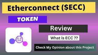 What is Etherconnect (ECC) Coin | Review About ECC Token