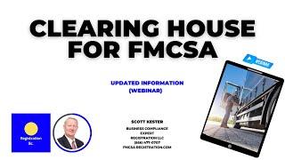 FMCSA CLEARINGHOUSE (Webinar) What is the new rule for the FMCSA Clearinghouse 2024 Onward into 2025